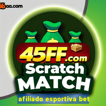 afiliado esportiva bet